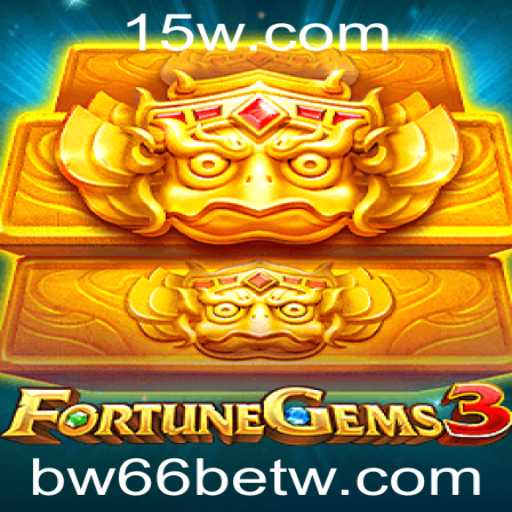 Descubra o Fascinante Mundo de FortuneGems3 e BW66bet