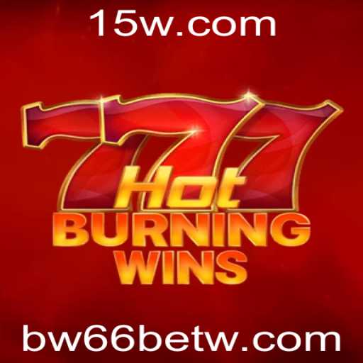 Descubra o Mundo de Emoção em HotBurningWins com BW66bet